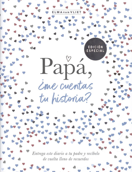Libro Papá, ¿me Cuentas Tu Historia?: Entrega este libro a tu padre y recíbelo de vuelta lleno de recuerdos. El único regalo que querrás que te devuelvan.