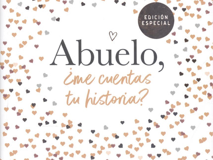 Libro Abuelo, ¿me Cuentas Tu Historia?: Entrega este libro a tu abuelo y recíbelo de vuelta lleno de recuerdos. El único regalo que querrás que te devuelvan.