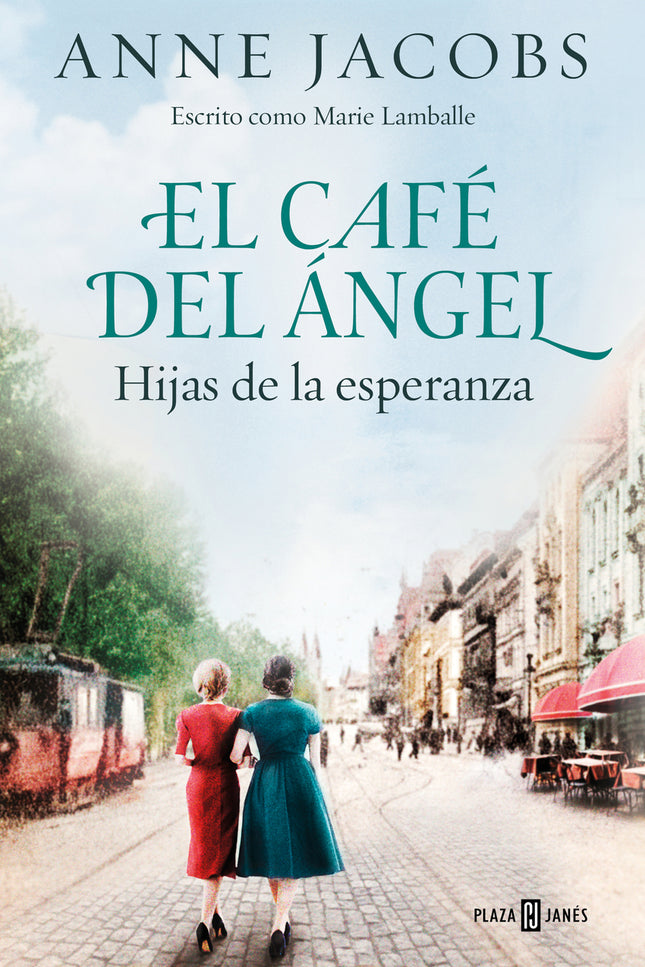 El Café Del ángel. Hijas De La Esperanza (café Del ángel 3)