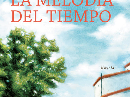 LA MELODIA DEL TIEMPO (TB) - José Luis Perales - Tapa blanda