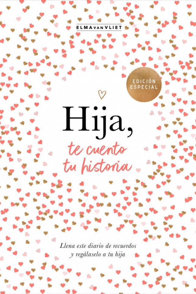 Hija, Te Cuento Tu Historia
