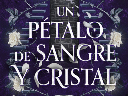 Un Pétalo De Sangre Y Cristal