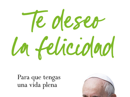 Te Deseo La Felicidad