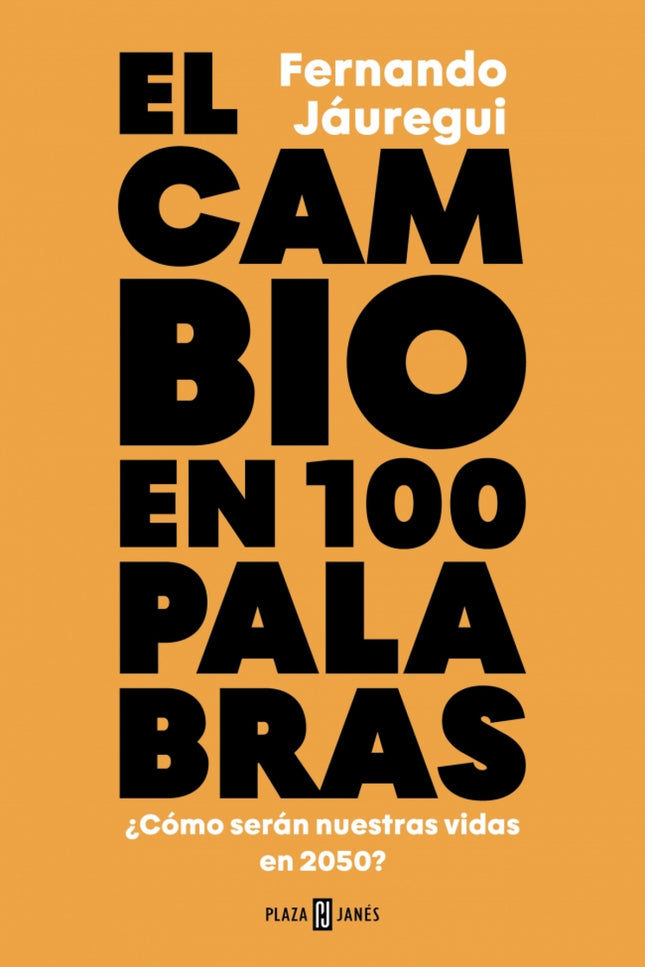 El Cambio En Cien Palabras