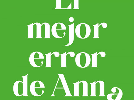 El Mejor Error De Anna
