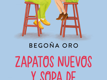 Zapatos Nuevos Y Sopa De Almendras