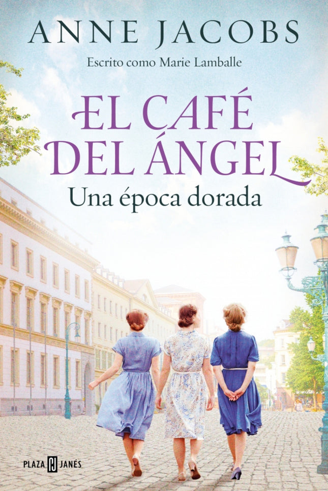 El Café Del ángel. Una época Dorada (café Del ángel 5)