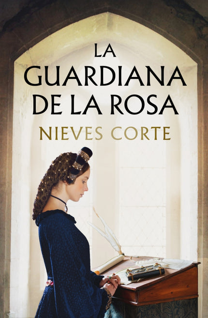 La guardiana de la rosa - Nieves Corte - Tapa blanda