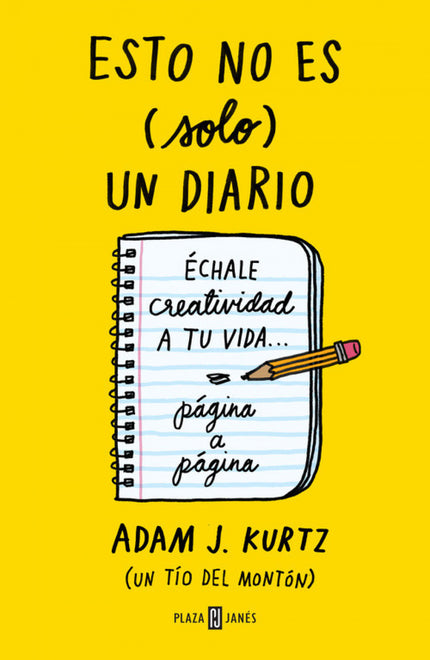 Libro Esto No Es (solo) Un Diario: Este libro es lo que tú quieras, lo que tú digas que es. Esta es tu vida, y es obra t