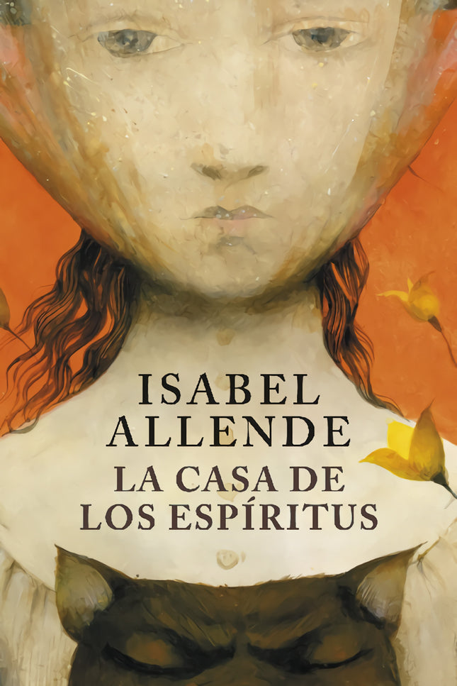 Libro La Casa De Los Espíritus: Primera novela de Isabel Allende, La casa de los espíritus narra la saga de una poderosa