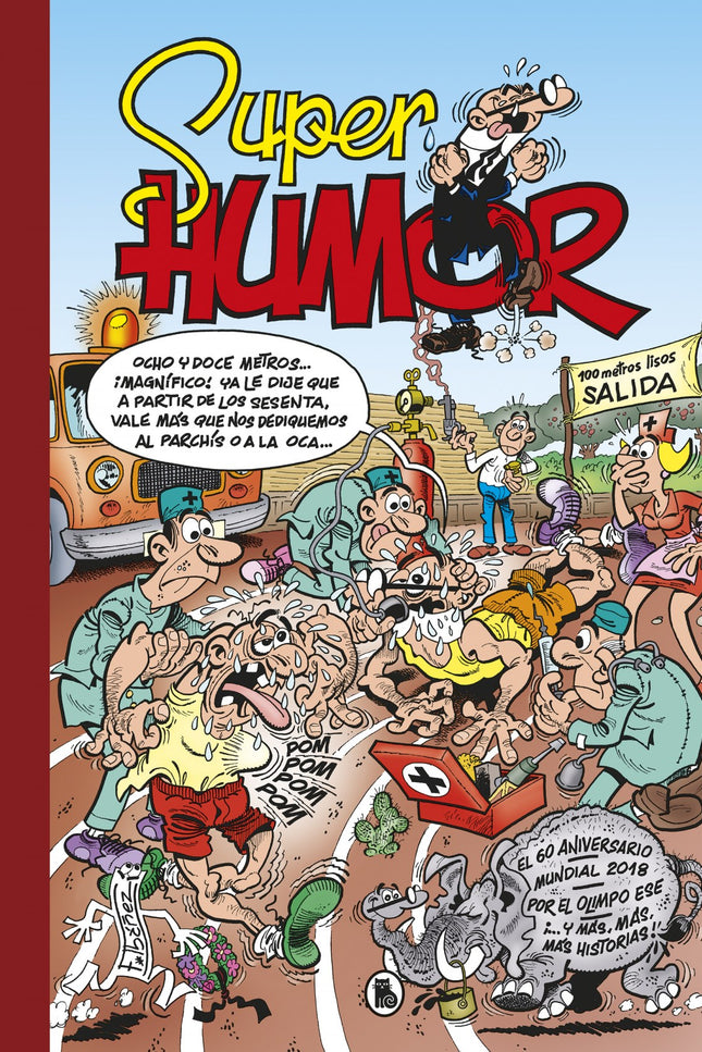 Libro El 60º Aniversario: Número 63 de la colección «Súper Humor» de Mortadelo y Filemón. íLas últimas novedades de Mortadelo y Filemón recogidas en un solo libro!