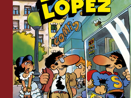 Aventuras De Superlópez # El Supergrupo # ¡todos Contra Uno, Uno Contra Todos! # Los Alienígenas # Y Otras Aventuras (súper Humor Superlópez 1)