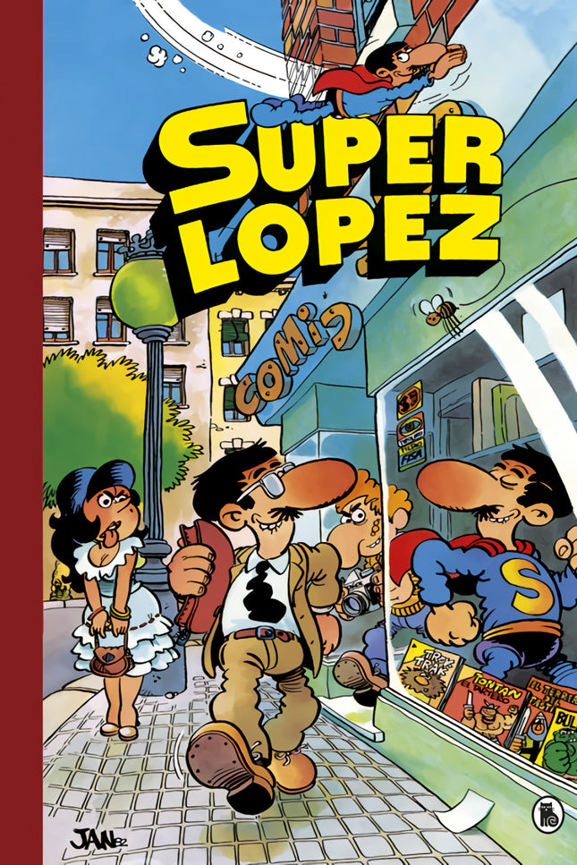 Aventuras De Superlópez # El Supergrupo # ¡todos Contra Uno, Uno Contra Todos! # Los Alienígenas # Y Otras Aventuras (súper Humor Superlópez 1)