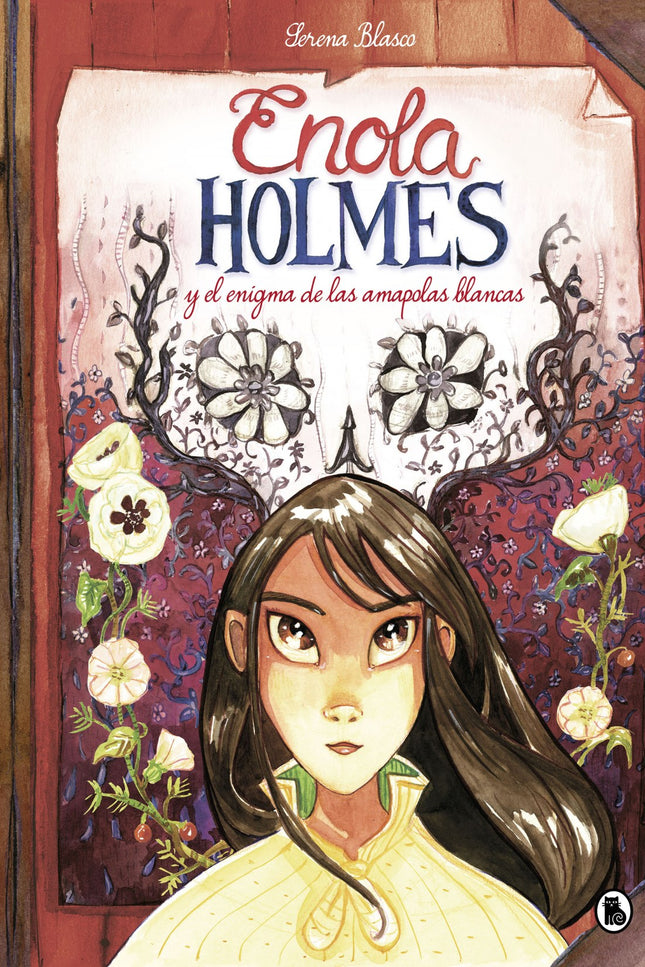 Libro Enola Holmes Y El Enigma De Las Amapolas Blancas (enola Holmes. La Novela Gráfica 3): Una nueva aventura de Enola Holmes, la hemana pequeña del célebre detective Sherlock Holmes. Londres, 1889.