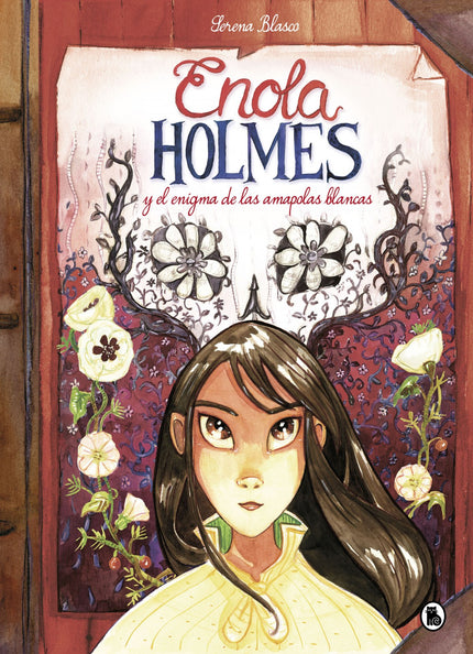 Libro Enola Holmes Y El Enigma De Las Amapolas Blancas (enola Holmes. La Novela Gráfica 3): Una nueva aventura de Enola Holmes, la hemana pequeña del célebre detective Sherlock Holmes. Londres, 1889.