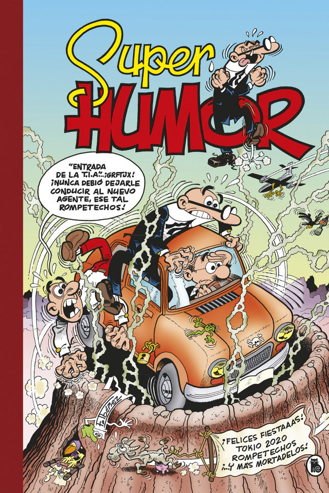 Libro ¡felices Fiestaaas! (súper Humor Mortadelo 65): Número 65 de la colección «Súper Humor» de Mortadelo y Filemón. ¡Las últimas novedades de Mortadelo y Filemón recogidas en un solo libro!