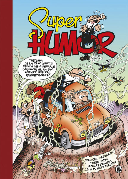Libro ¡felices Fiestaaas! (súper Humor Mortadelo 65): Número 65 de la colección «Súper Humor» de Mortadelo y Filemón. ¡Las últimas novedades de Mortadelo y Filemón recogidas en un solo libro!