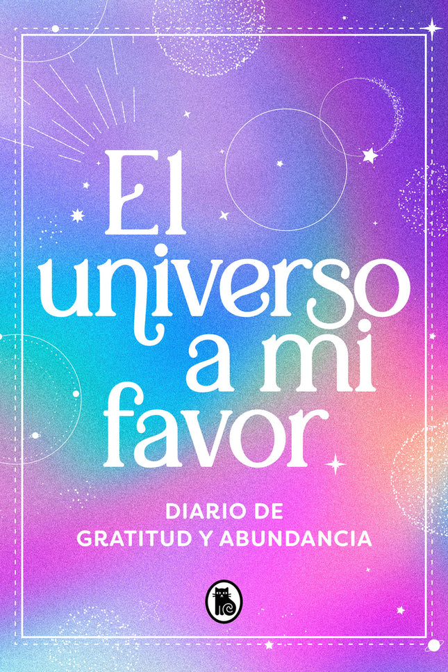 El Universo A Mi Favor