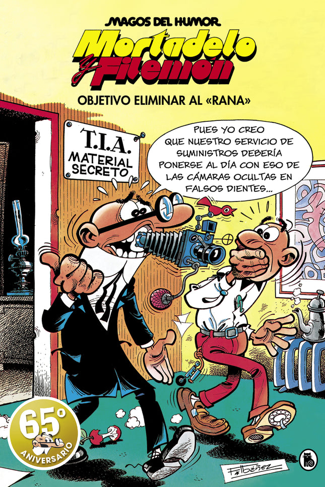 Mortadelo Y Filemón. Objetivo Eliminar Al «rana» (magos Del Humor 190)