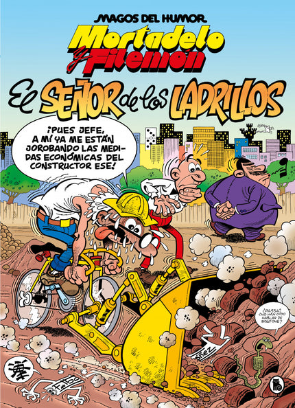 Mortadelo Y Filemón. El Señor De Los Ladrillos (magos Del Humor)