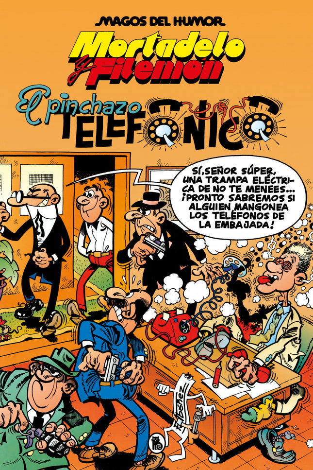 Mortadelo Y Filemón. El Pinchazo Telefónico