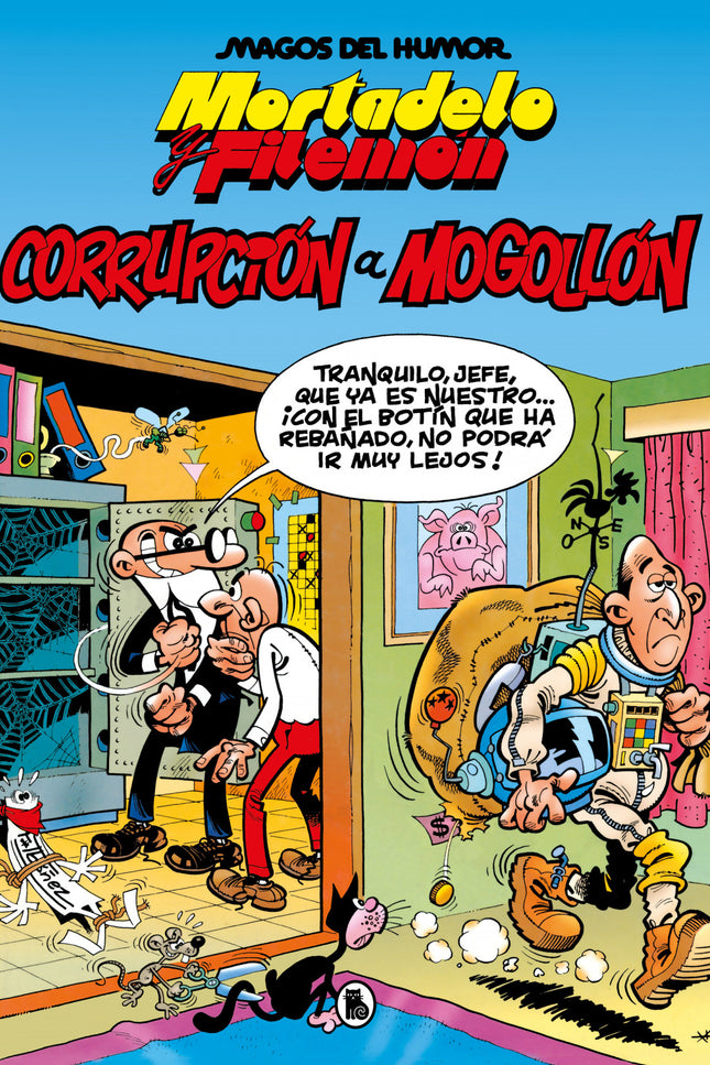 Mortadelo Y Filemón. Corrupción A Mogollón