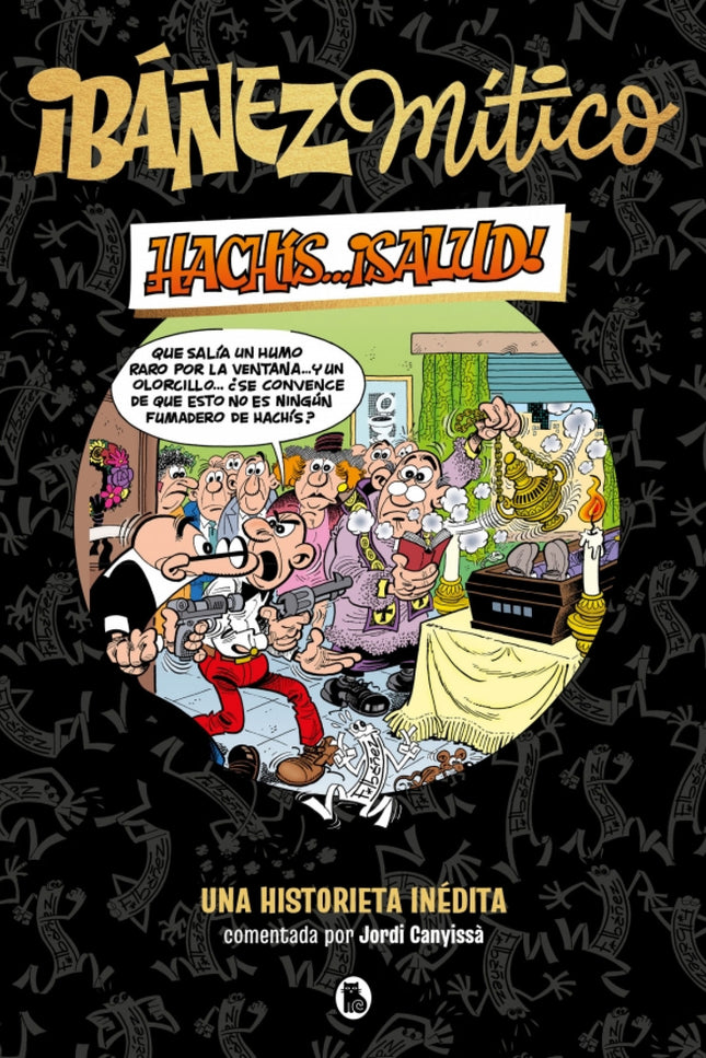 Ibáñez Mítico 1 - Hachís... ¡salud!