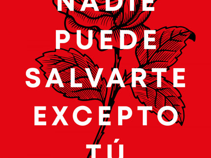 Nadie Puede Salvarte Excepto Tú
