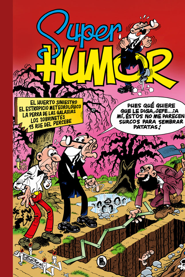 El Huerto Siniestro # El Estropicio Meteorológico # La Perra De Las Galaxias # Los Sobrinetes # 13 Rúe Del Percebe (súper Humor Mortadelo 5)
