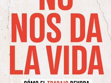 No Nos Da La Vida