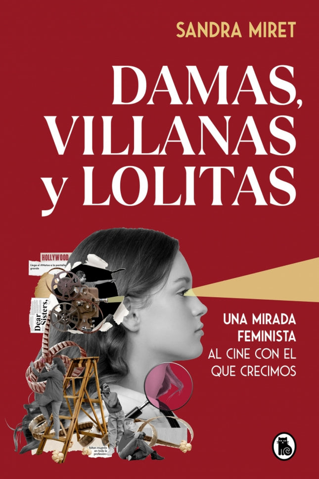 Damas, Villanas Y Lolitas