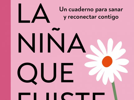 El Diario De La Niña Que Fuiste
