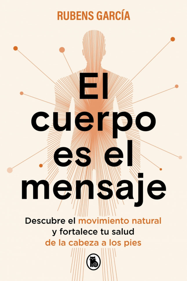 El Cuerpo Es El Mensaje