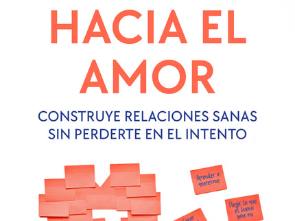 Tu Camino Hacia El Amor