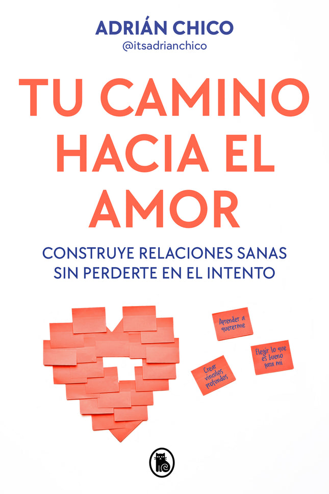 Tu Camino Hacia El Amor