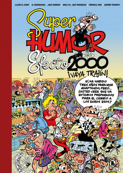 Efecto 2000, ¡vaya Trajín! (súper Humor Mortadelo)