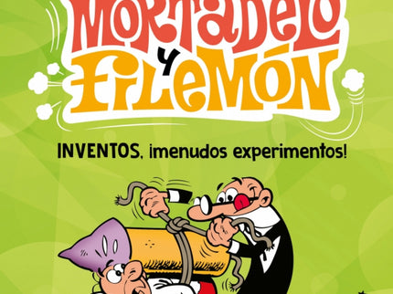 Mi Primer Mortadelo Y Filemón - Inventos, ¡menudos Experimentos!