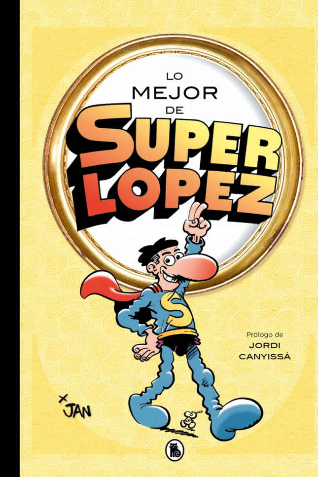Lo Mejor De Superlópez (lo Mejor De...)