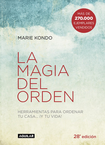 Libro La Mágia Del Orden: Transforma tu hogar en un espacio limpio y ordenado de manera permanente, ¡y sorpréndete de có