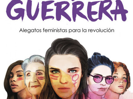 Libro #hola, Guerrera: Un alegato feminista que sacudirá conciencias. El libro de las creadoras de las campañas HolaPute