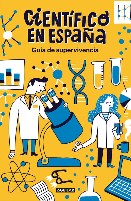 Libro Científico En España. Guia De Supervivencia: Un libro tan divertido como real sobre todos los problemas y situaciones con las que se encuentra un científico a lo largo de su carrera, escrito por el investigador y tuitero más crítico, autocrítico e irónico de la Red. ¿Eres de esos a los que les gusta hacerse preguntas?