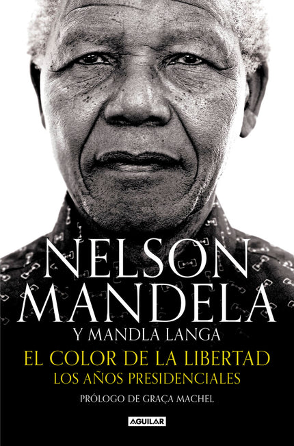 EL COLOR DE LA LIBERTAD - Nelson Mandela - Tapa blanda