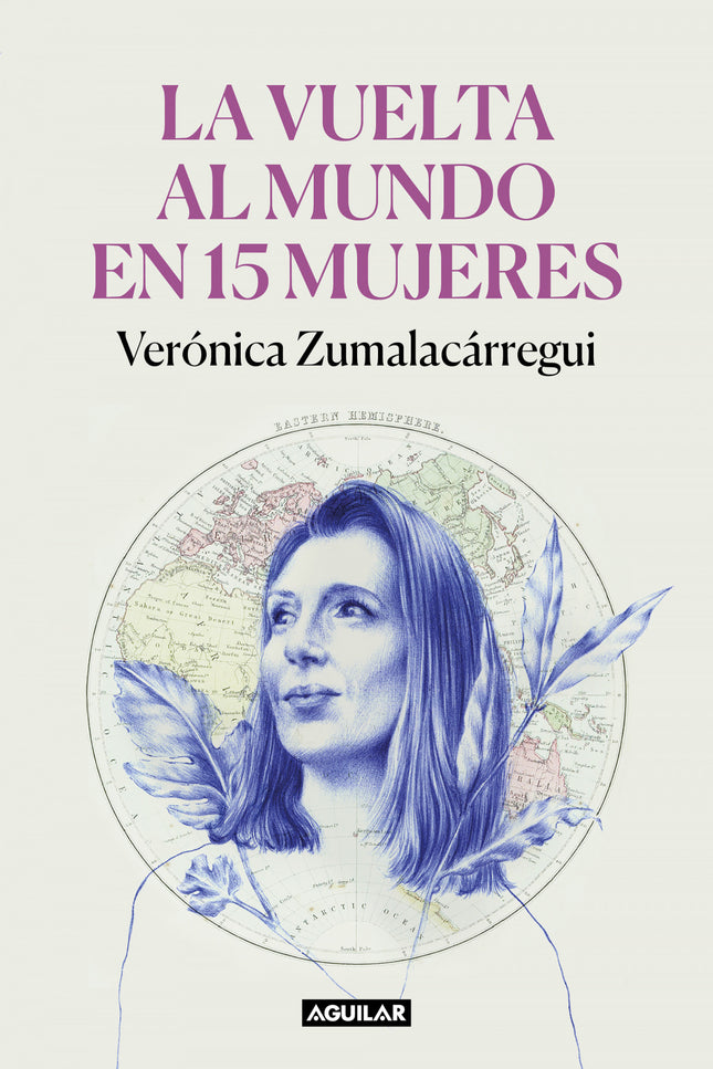 La Vuelta Al Mundo En 15 Mujeres
