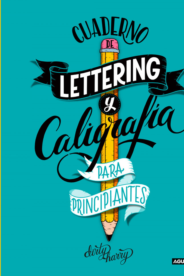 Cuaderno De Lettering Y Caligrafía Creativa Para Principiantes