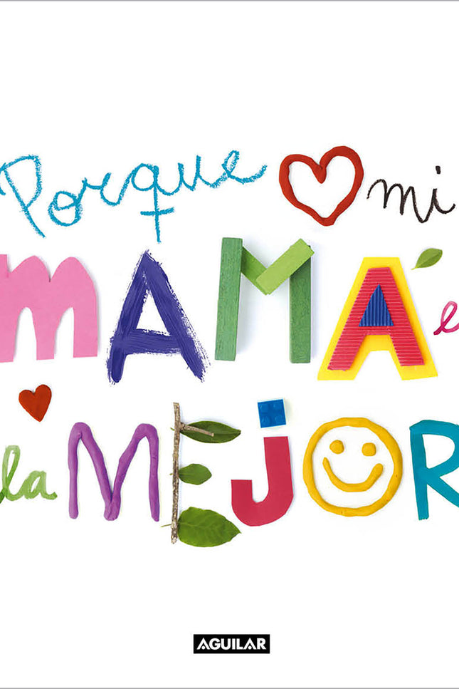 Porque Mi Mamá Es La Mejor
