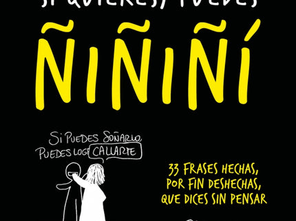 Si Quieres, Puedes ñiñiñi