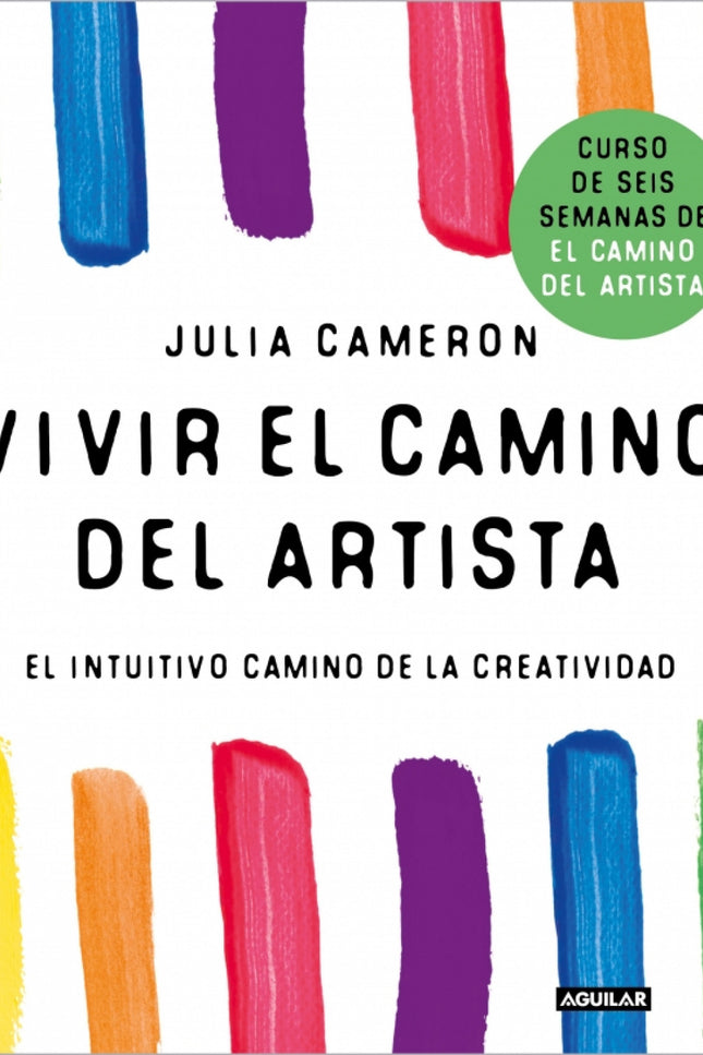 Vivir El Camino Del Artista