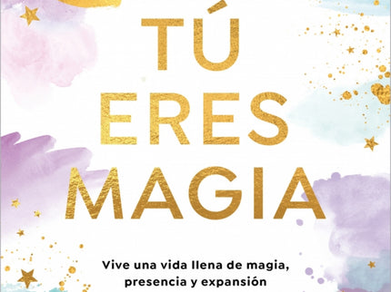 Tu Eres Magia