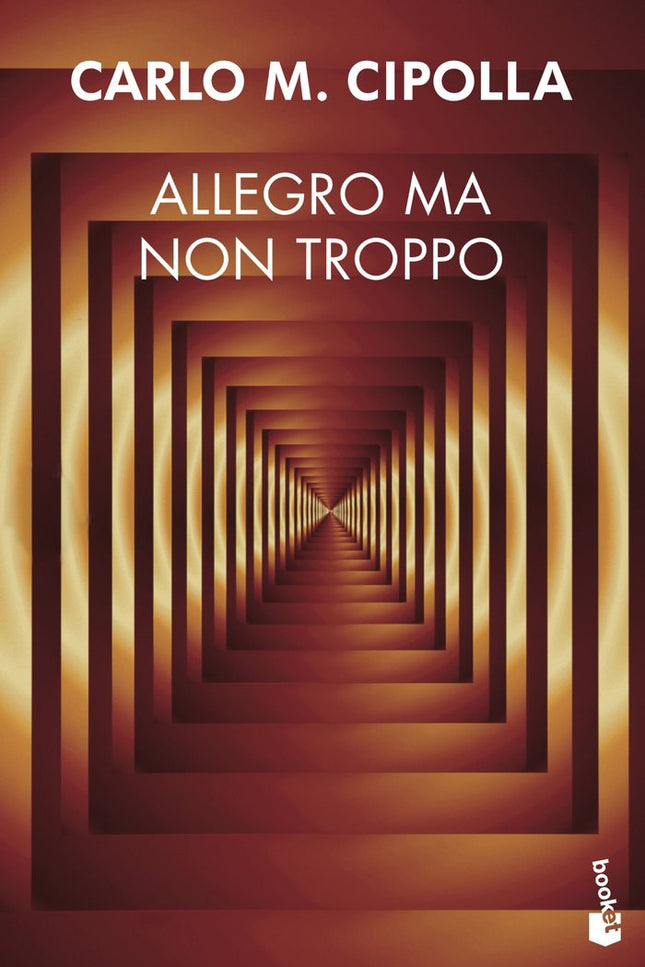 Allegro ma non troppo - Carlo M. Cipolla - Tapa blanda