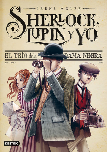 Libro El Trio De La Dama Negra: Verano de 1870, Sherlock Holmes, Arsène Lupin e Irene Adler se conocen en Saint-Malo. Lo